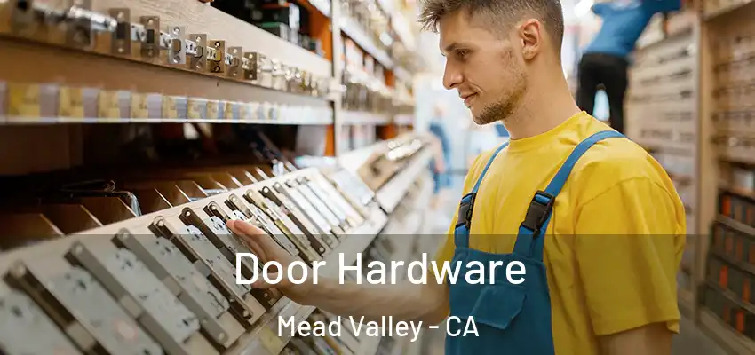  Door Hardware Mead Valley - CA